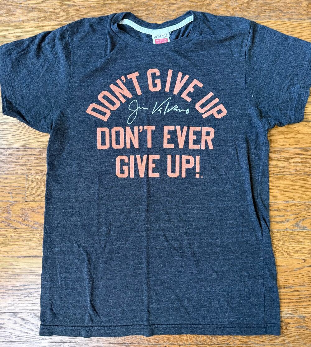 Homage Don't Ever Give Up Jim Valvano Shirt Size Small